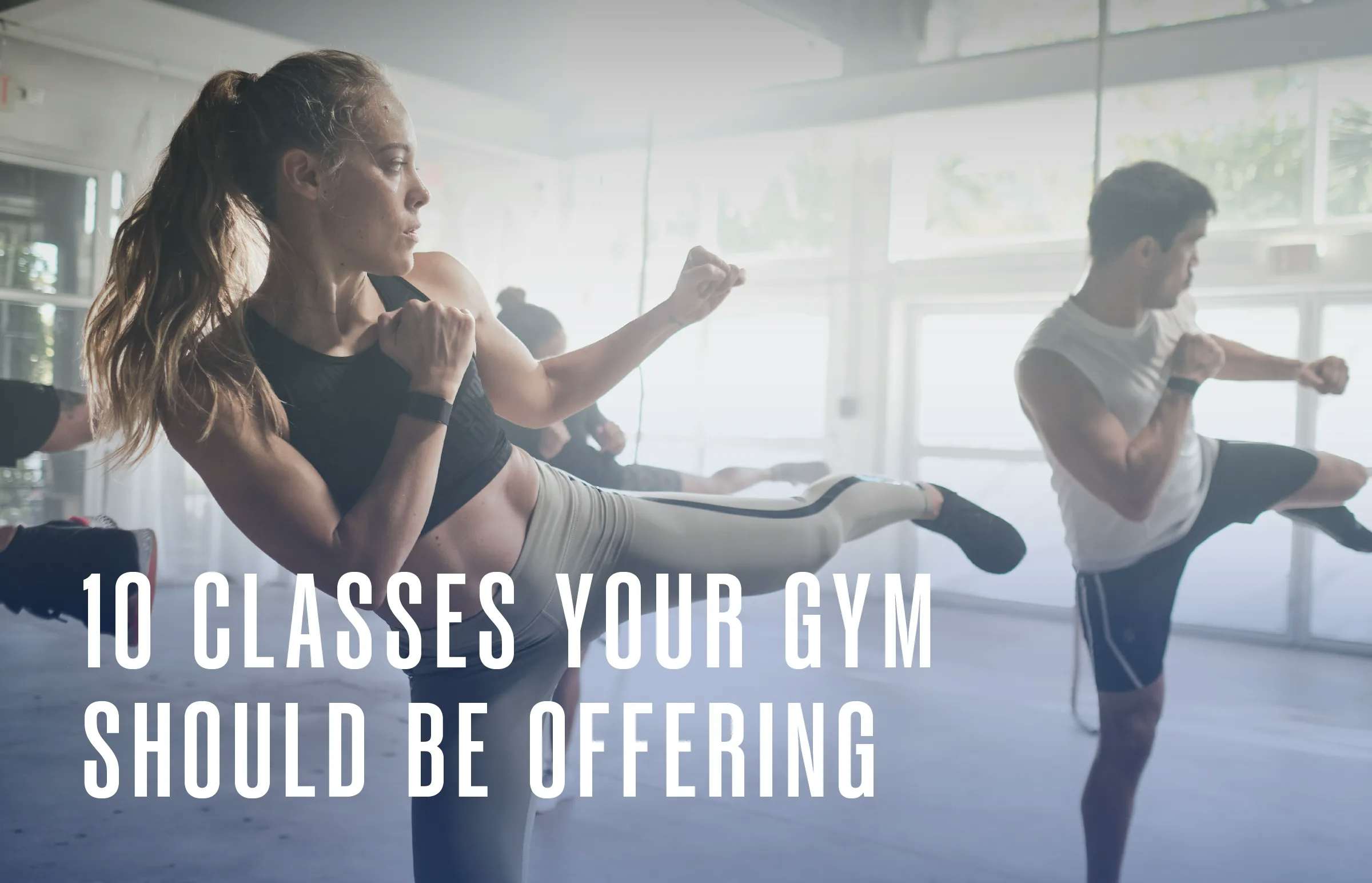 10 Classes Your Gym Should Be Offering