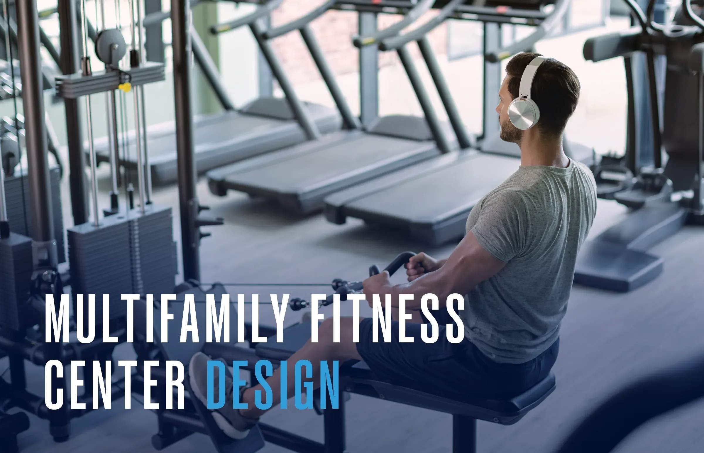 Multifamily fitness center design