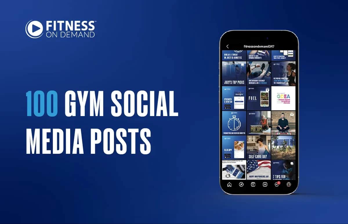 A smartphone displays gym-related social media posts on a blue background. Text reads 100 Gym Social Media Posts next to the Fitness On Demand logo in the top left corner.
