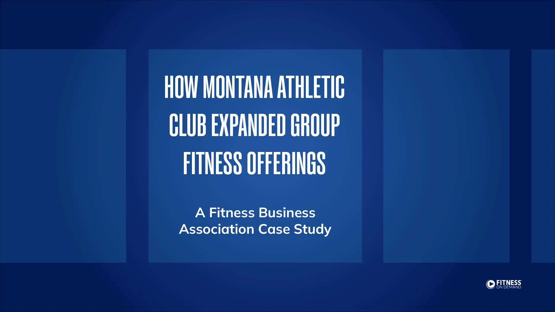 Blue graphic with white text reads: How Montana Athletic Club Expanded Group Fitness Offerings. A Fitness Business Association Case Study. Fitness Business Association logo is in the bottom right corner.